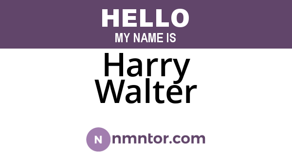 Harry Walter