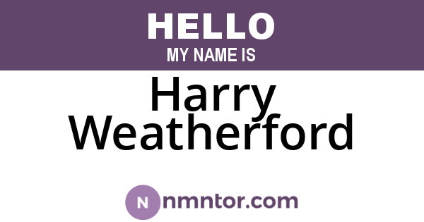 Harry Weatherford