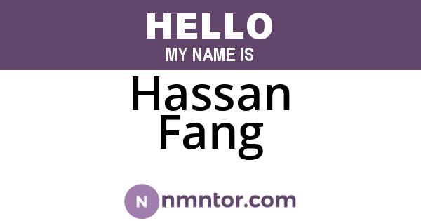 Hassan Fang