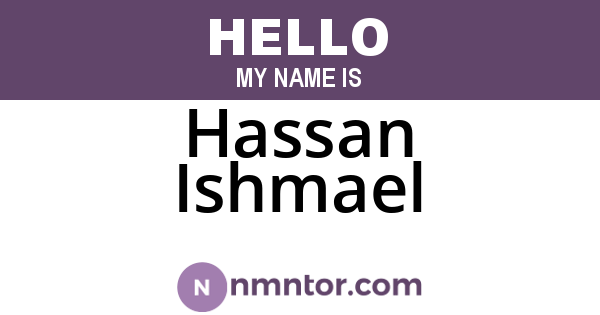 Hassan Ishmael