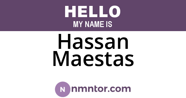 Hassan Maestas