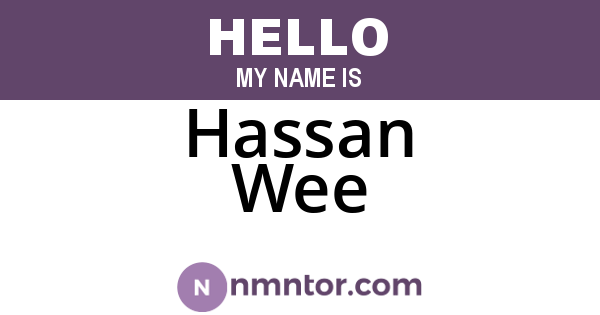 Hassan Wee