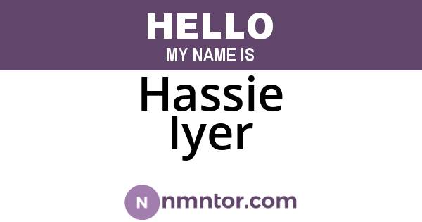 Hassie Iyer