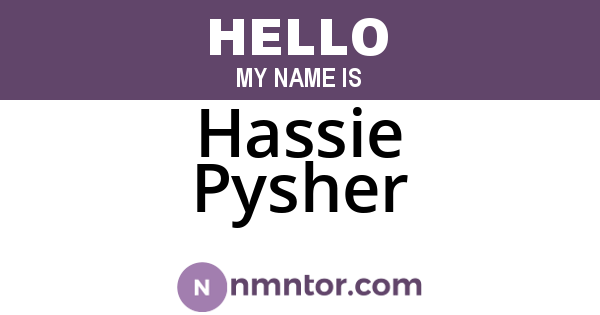 Hassie Pysher