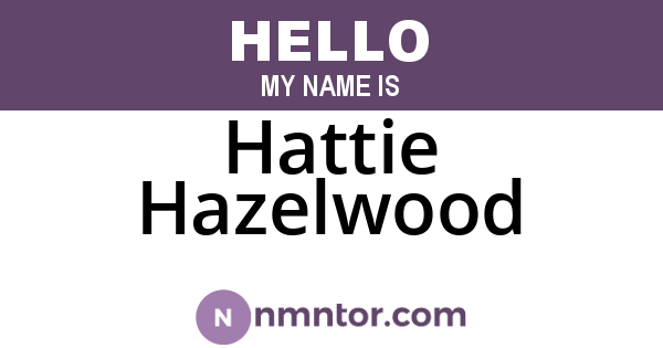 Hattie Hazelwood