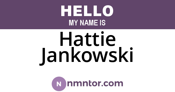 Hattie Jankowski