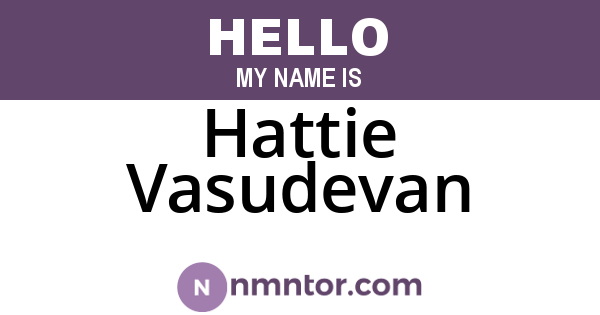Hattie Vasudevan