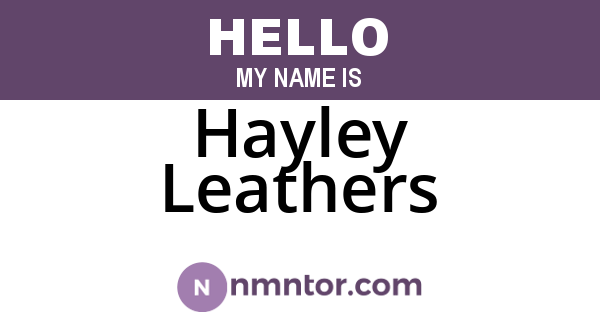 Hayley Leathers