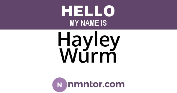 Hayley Wurm