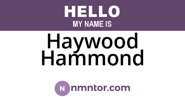 Haywood Hammond
