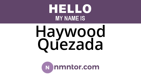 Haywood Quezada