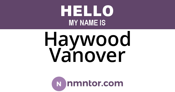 Haywood Vanover