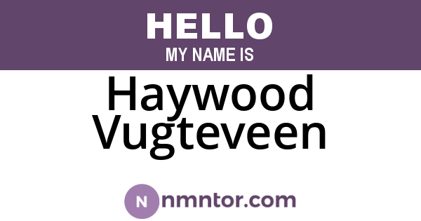 Haywood Vugteveen