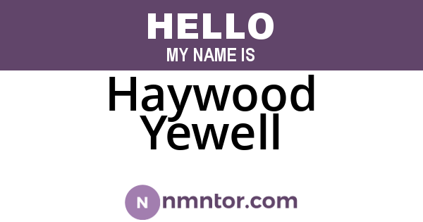 Haywood Yewell