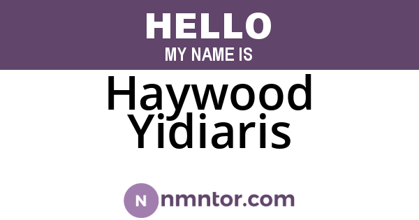 Haywood Yidiaris