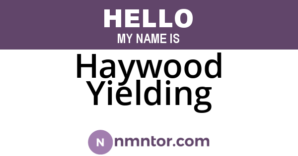 Haywood Yielding