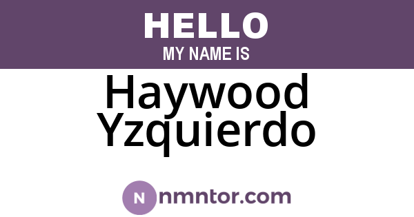 Haywood Yzquierdo
