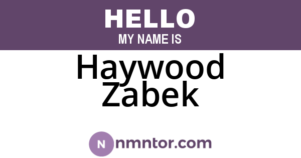 Haywood Zabek