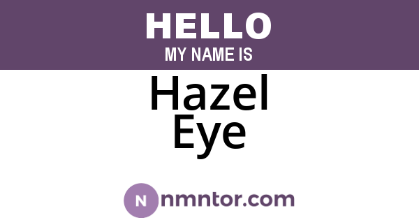 Hazel Eye