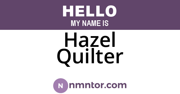 Hazel Quilter