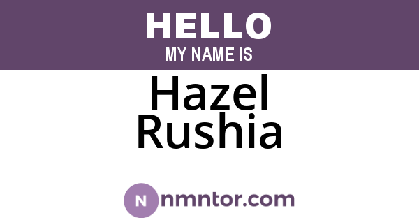 Hazel Rushia