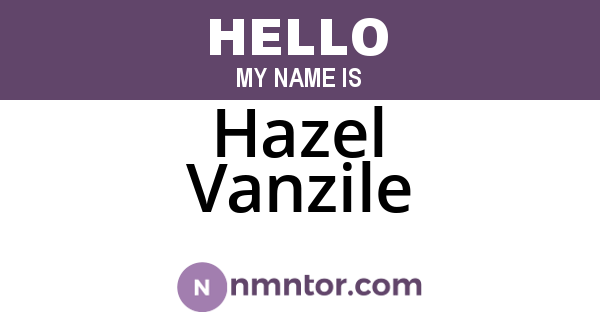 Hazel Vanzile