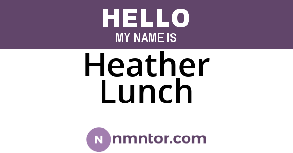 Heather Lunch
