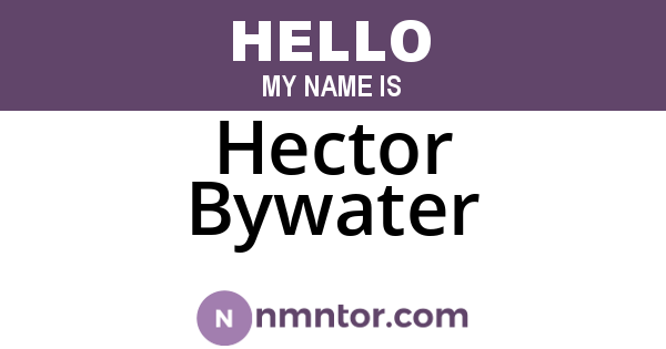 Hector Bywater
