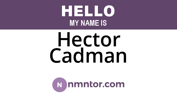 Hector Cadman