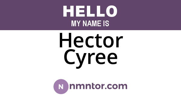 Hector Cyree