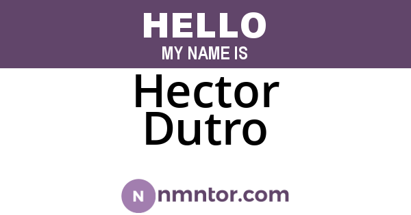 Hector Dutro
