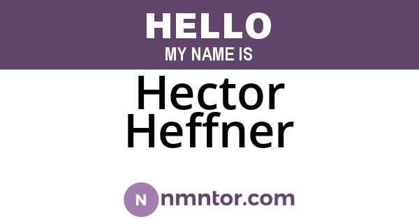 Hector Heffner