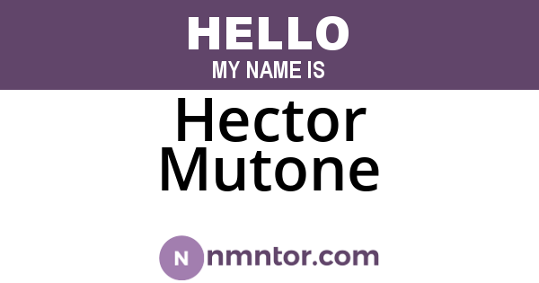 Hector Mutone