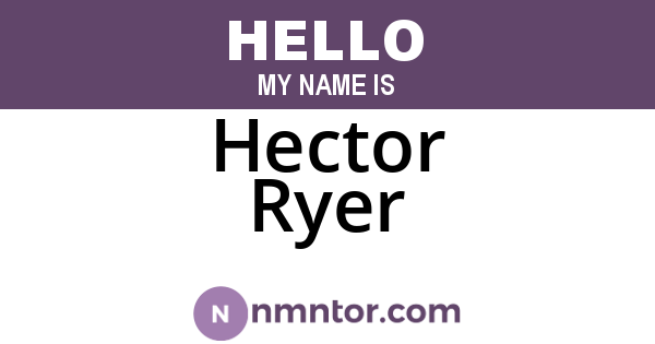 Hector Ryer