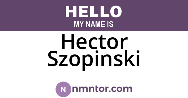 Hector Szopinski