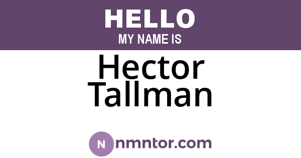 Hector Tallman