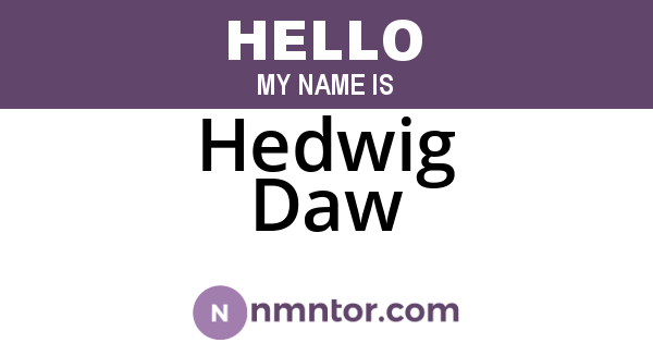 Hedwig Daw