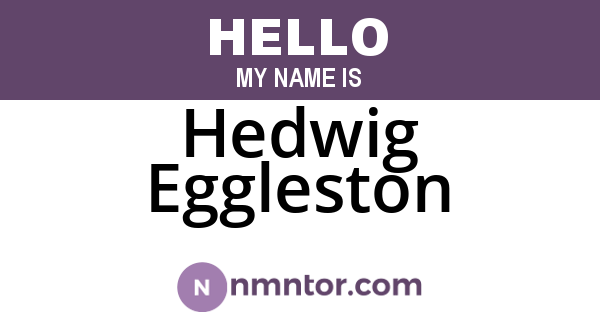 Hedwig Eggleston