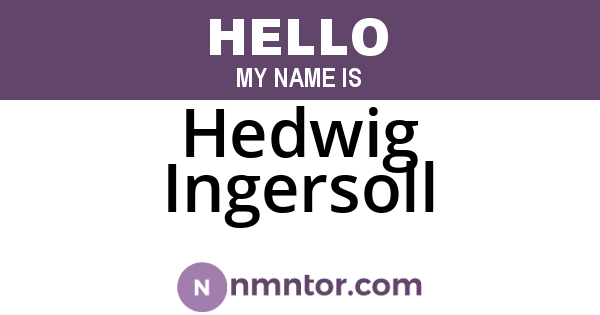 Hedwig Ingersoll