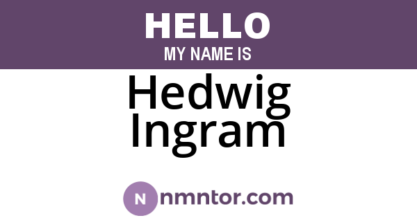 Hedwig Ingram