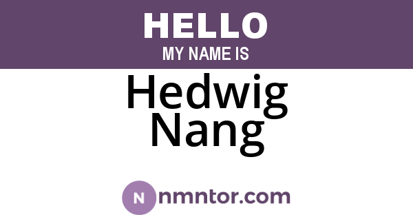 Hedwig Nang