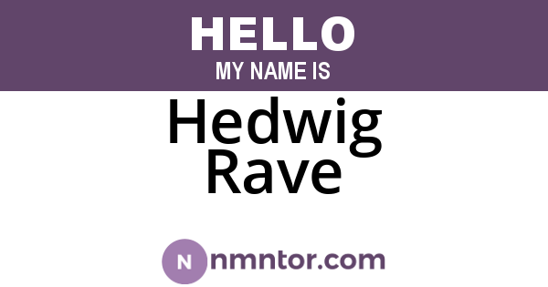 Hedwig Rave