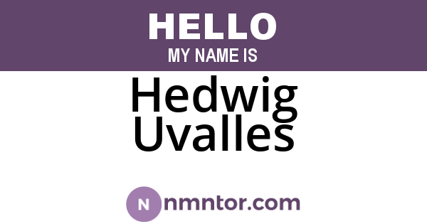 Hedwig Uvalles