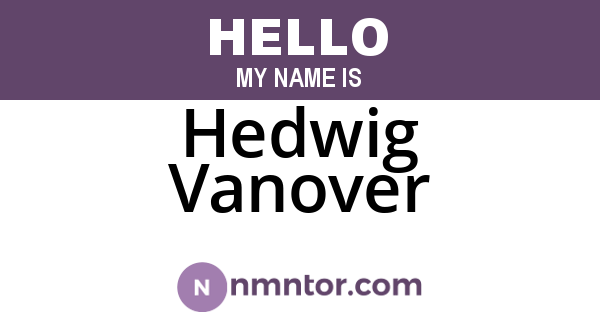 Hedwig Vanover