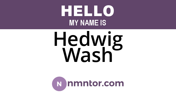 Hedwig Wash