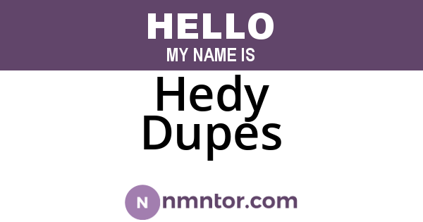 Hedy Dupes