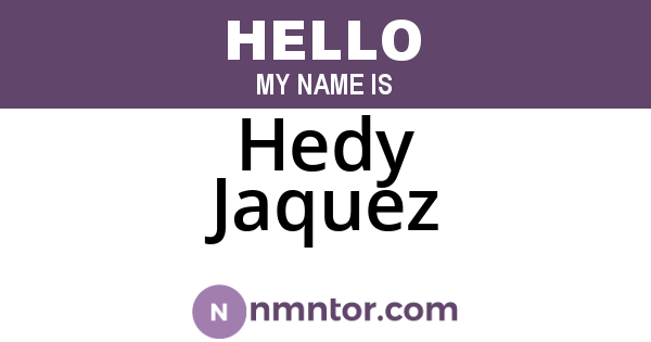Hedy Jaquez