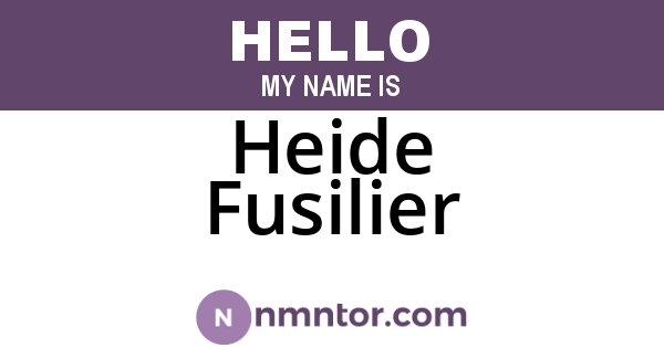 Heide Fusilier
