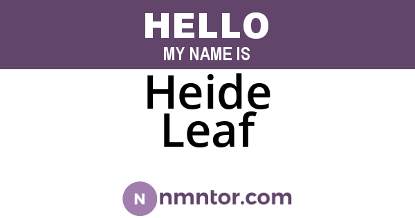 Heide Leaf