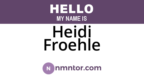 Heidi Froehle